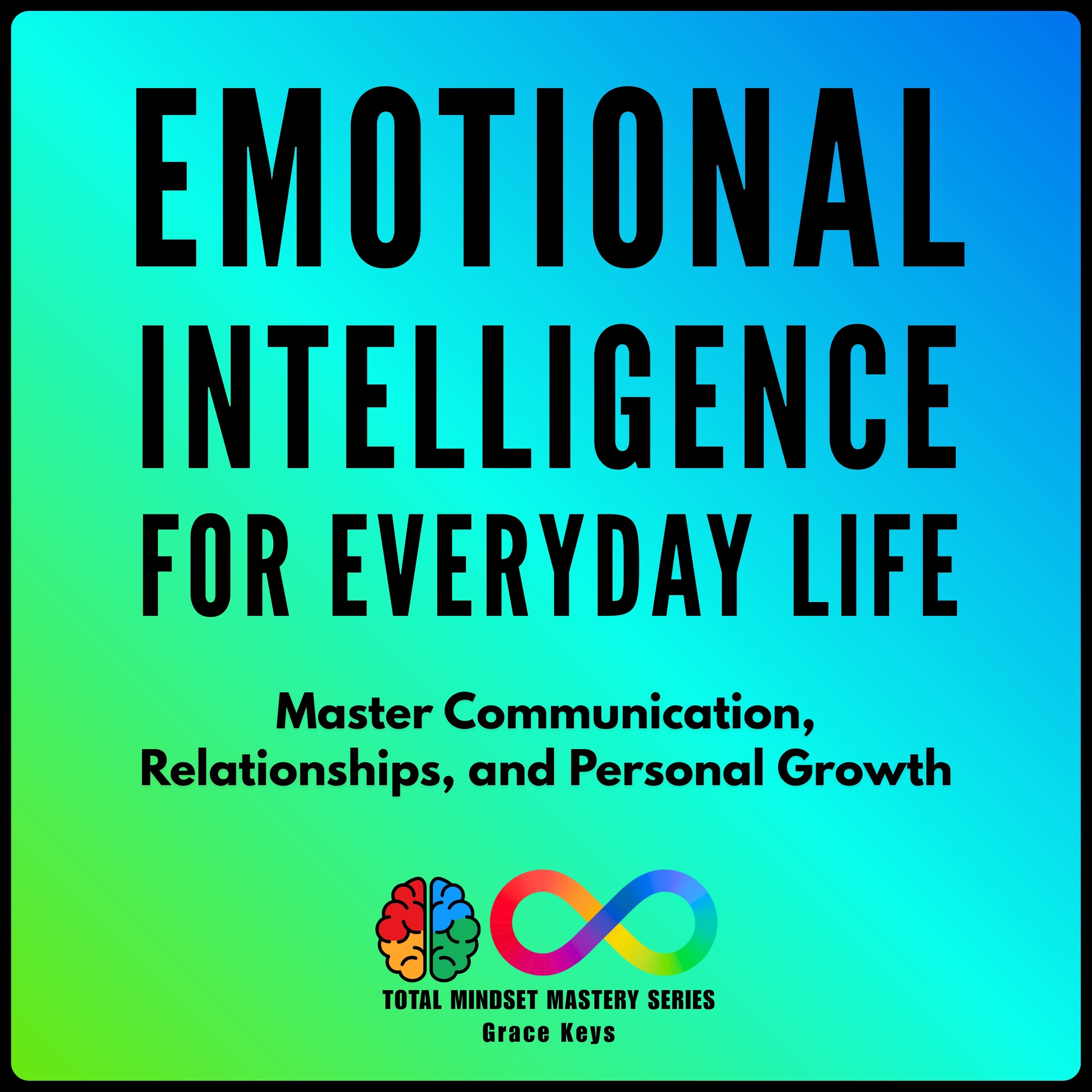 Emotional Intelligence for Everyday Life Cover